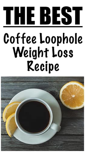 Weight Loss Coffee Loophole Recipe