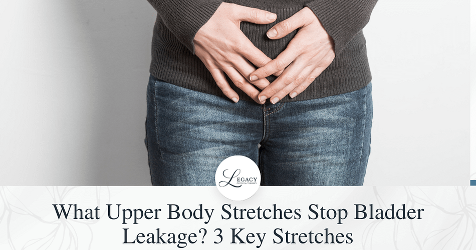 Stretch Muscle to Stop Bladder Leakage