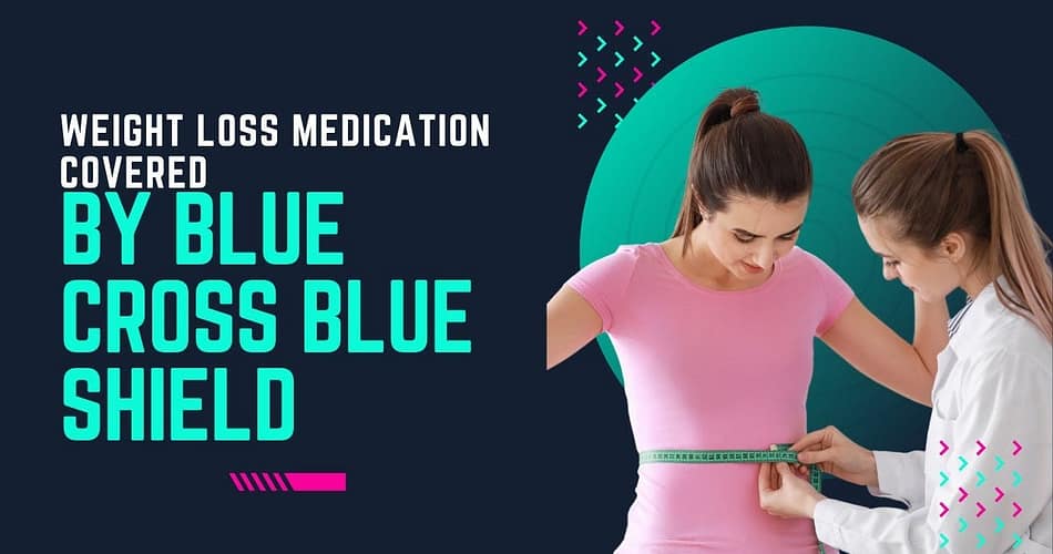 Does Blue Cross Blue Shield Cover Weight Loss Medication 2024